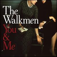 You & Me [Sun Studio Edition] - The Walkmen