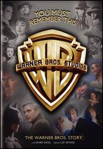 You Must Remember This: The Warner Bros. Story - Richard Schickel
