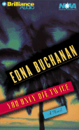 You Only Die Twice - Buchanan, Edna, and Burr, Sandra (Read by)