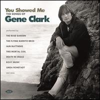 You Showed Me: The Songs of Gene Clark - Various Artists