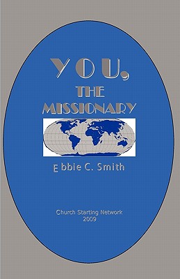 You the Missionary - Smith, Ebbie C, Dr.