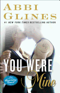 You Were Mine: A Rosemary Beach Novelvolume 9