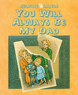 You will always be my dad