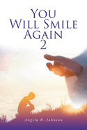 You Will Smile Again: 2