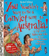 You Wouldn't Want to be A Convict Sent to Australia
