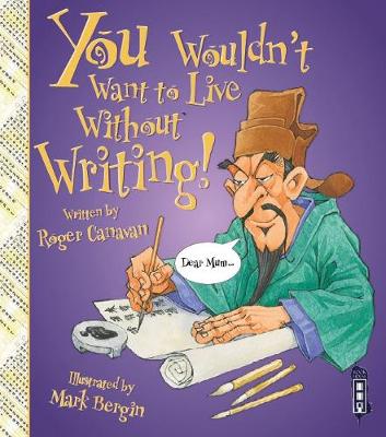 You Wouldn't Want To Live Without Writing! - Canavan, Roger