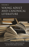 Young Adult and Canonical Literature: Pairing and Teaching, Volume 2