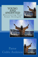 ''Young and Anointed
