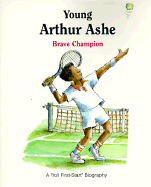 Young Arthur Ashe: Brave Champion