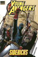 Young Avengers Volume 1: Sidekicks - Heinberg, Allan