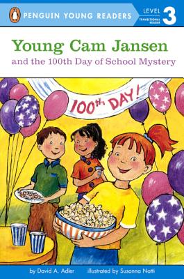 Young Cam Jansen and the 100th Day of School Mystery - Adler, David A