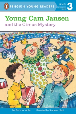 Young Cam Jansen and the Circus Mystery - Adler, David A