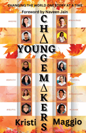 Young Changemakers: Changing the World One Story at a Time