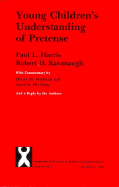 Young Children's Understanding of Pretense - Harris, Paul L, and Kavanaugh, Robert D