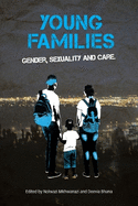 Young families: Gender, sexuality and care