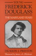 Young Frederick Douglas: The Maryland Years