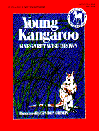 Young Kangaroo - Brown, Margaret Wise