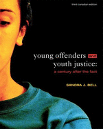 Young Offenders and Youth Justice: a Century After the Fact