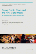 Young People, Ethics, and the New Digital Media: A Synthesis from the Goodplay Project