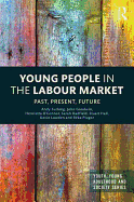 Young People in the Labour Market: Past, Present, Future