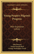 Young People's Pilgrim's Progress: With Exposition (1914)