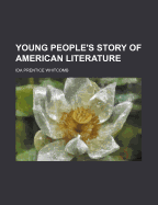 Young People's Story of American Literature