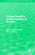 Young People's Understanding of Society (Routledge Revivals)