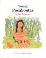 Young Pocahontas: Indian Princess