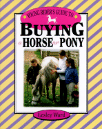 Young Rider's Guide to Buying a Horse or Pony