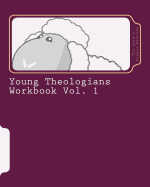 Young Theologians Workbook: The Lord's Prayer Edition