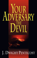 Your Adversary, the Devil
