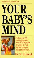 Your Baby's Mind (Rev Ed.)