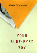 Your Blue-Eyed Boy - Dunmore, Helen