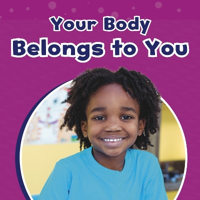 Your Body Belongs to You - Richardson, Ashley