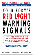 Your Body's Red Light Warning Signals: Medical Tips That May Save Your Life