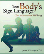 Your Body's Sign Language: Clues to Nutritional Well-Being