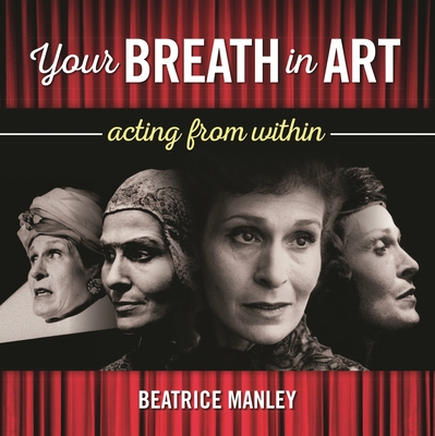 Your Breath in Art - Manley, Beatrice