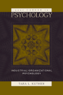 Your Career in Psychology: Industrial/Organizational Psychology