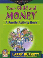 Your Child and Money - Burkett, Larry