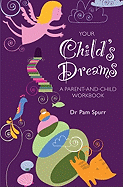 Your Child's Dreams: A Parent-And-Child Workbook