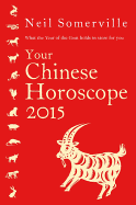 Your Chinese Horoscope 2015: What the Year of the Goat Holds in Store for You