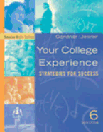 Your College Experience: Strategies for Success, Concise Media Edition - Gardner, John N, and Jewler, A Jerome