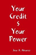 Your Credit $ Your Power