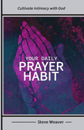 Your Daily Prayer Habit