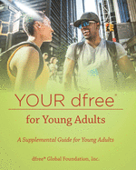 Your dfree(R) for Young Adults: A Supplemental Guide for Young Adults