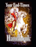 Your EndTimes Handbook: Black & White Version