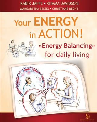 Your Energy in Action! - Jaffe, Kabir, and Davidson, Ritama, and Bessel, Margaretha