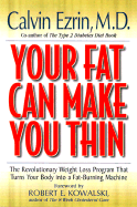 Your Fat Can Make You Thin!