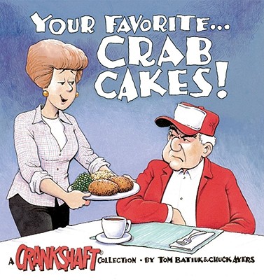 Your Favorite . . . Crab Cakes! - Ayers, Chuck, and Batiuk, Tom