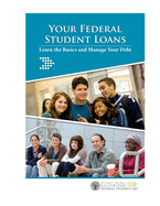 Your Federal Student Loans: Learn the Basics and Manage Your Debt: Your Federal Student Loans: Learn the Basics and Manage Your Debt